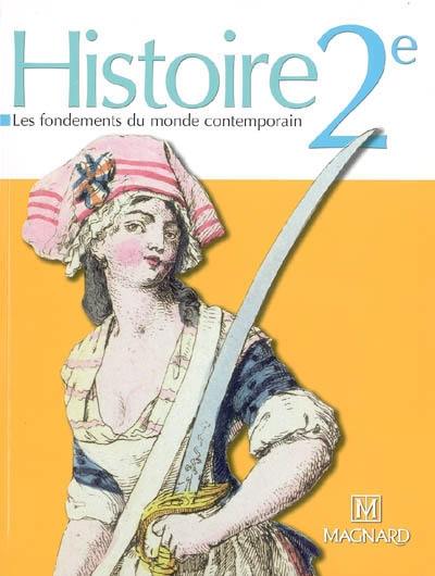 Histoire 2de : les fondements du monde contemporain