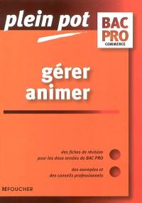 Gérer, animer, Bac pro commerce