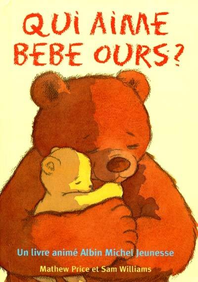 Qui aime bébé ours ?