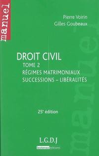 Droit civil. Vol. 2. Régimes matrimoniaux, successions, libéralités