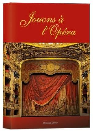 Jouons à l'opéra