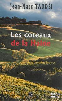 Les coteaux de la haine