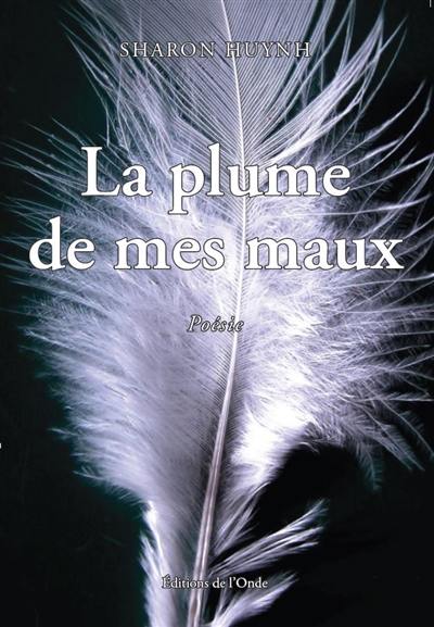 La plume de mes maux