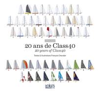 20 ans de Class40 : 2004-2024. 20 years of Class40 : 2004-2024