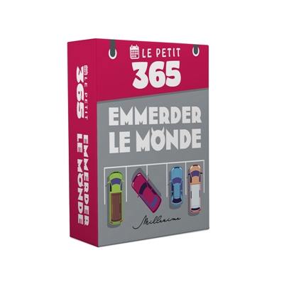 Le Petit 365 : L'éphéméride pour emmerder le monde