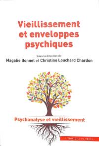 Vieillissement et enveloppes psychiques