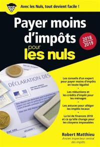 Payer moins d'impôts pour les nuls : 2018-2019