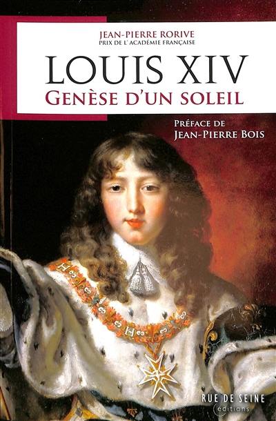 Louis XIV : genèse d'un soleil