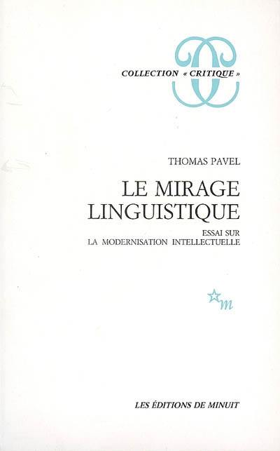 Le mirage linguistique : essai sur la modernisation intellectuelle