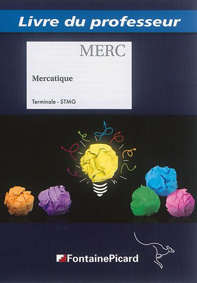 Mercatique : terminale STMG : livre du professeur