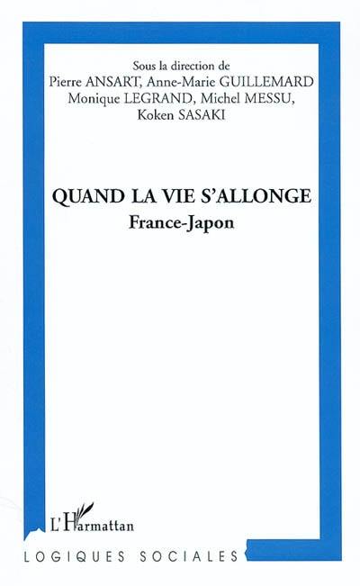 Quand la vie s'allonge : France-Japon