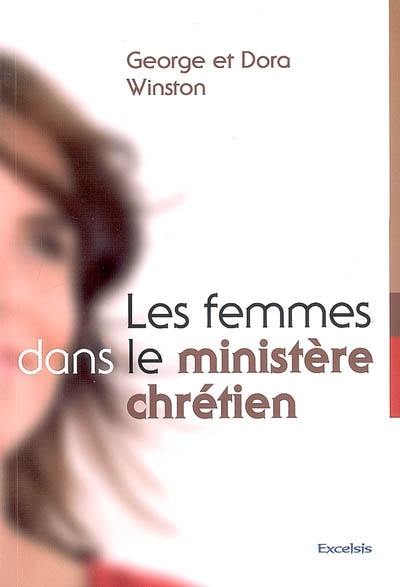 Les femmes dans le ministère chrétien : une théologie exégétique