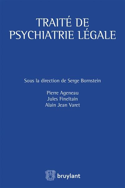 Traité de psychiatrie légale