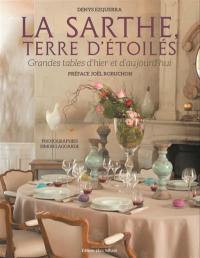 La Sarthe, terre d'étoilés : les grandes tables d'hier et d'aujourd'hui