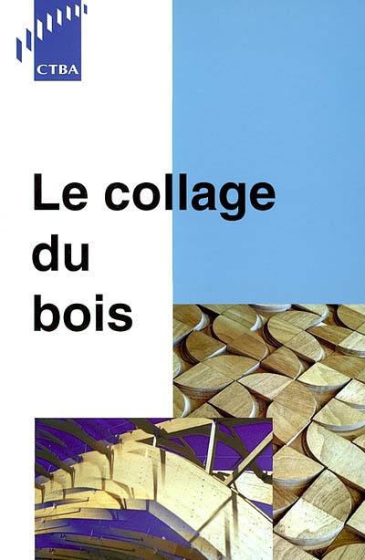 Le collage du bois : février 2002