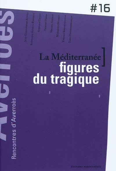 La Méditerranée, figures du tragique