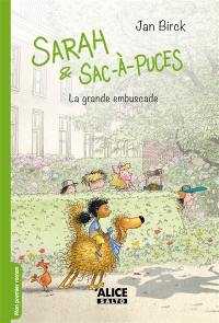 Sarah & Sac-à-puces. Vol. 3. La grande embuscade