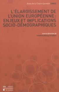 L'élargissement de l'Union européenne : enjeux et implications socio-démographiques : actes de la Chaire Quetelet 2003, Louvain-la-Neuve