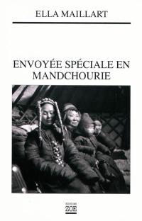 Envoyée spéciale en Mandchourie : en Asie où guettent les maîtres de demain