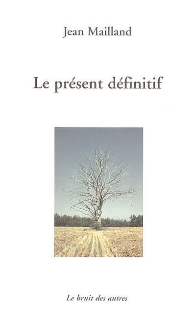 Le présent définitif