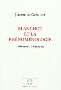 Blanchot et la phénoménologie : l'effacement, l'événement