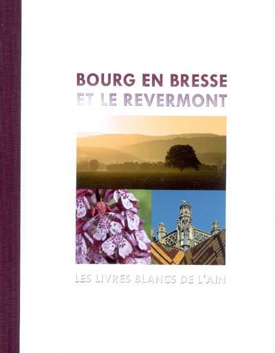 Bourg en Bresse et le Revermont