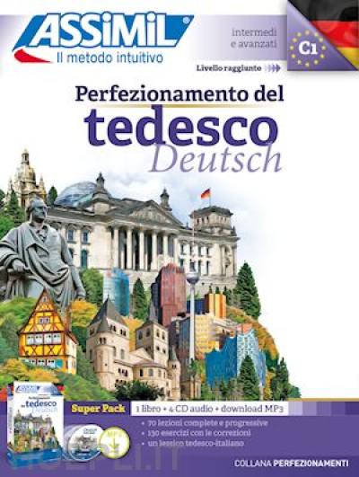 Perfezionamento del tedesco Deutsch : intermedi e avanzati, livello raggiunto C1 : super pack