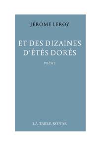 Et des dizaines d'étés dorés