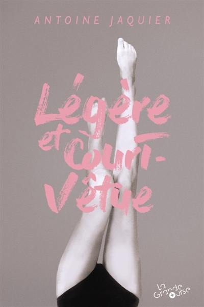 Légère et court-vêtue