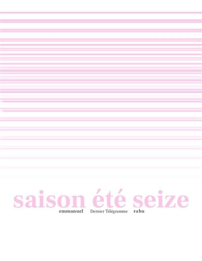 Saison été seize