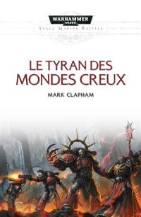 Le tyran des mondes creux