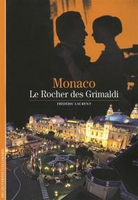 Monaco : le Rocher des Grimaldi