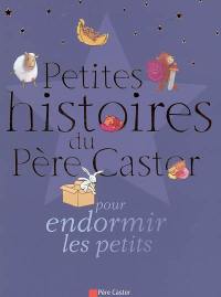 Petites histoires du Père Castor pour endormir les petits