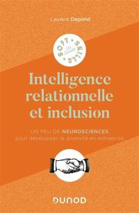 Intelligence relationnelle et inclusion : un peu de neurosciences pour développer la diversité en entreprise