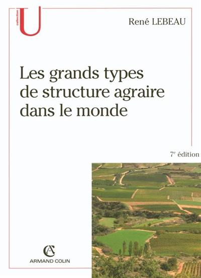 Les grands types de structures agraires dans le monde