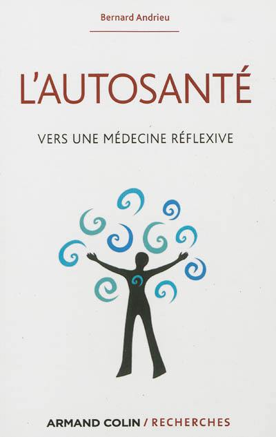 L'autosanté : vers une médecine réflexive