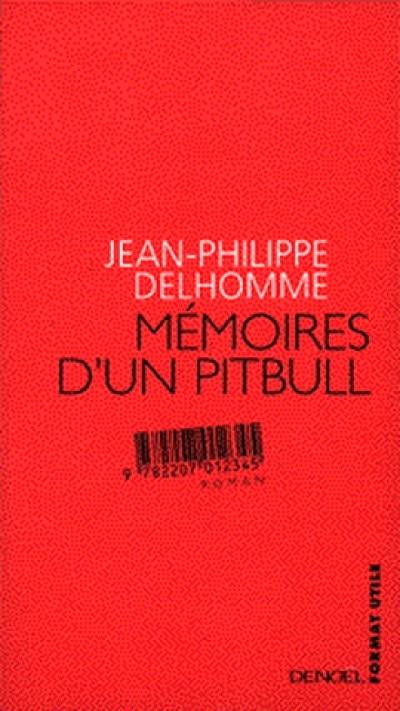 Mémoires d'un pitbull