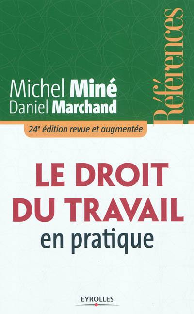 Le droit du travail en pratique