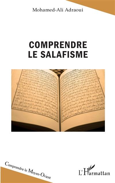 Comprendre le salafisme