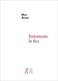 Entretenir le feu