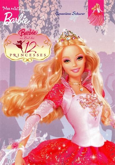 Barbie au bal des 12 princesses