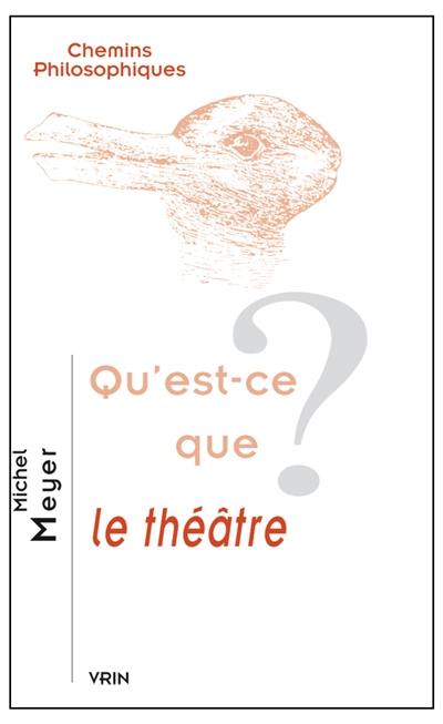 Qu'est-ce que le théâtre ?