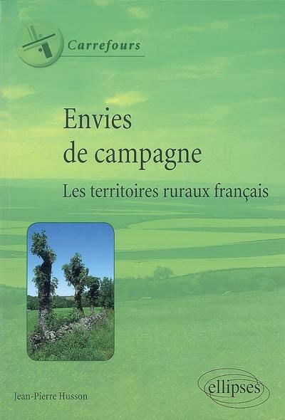 Envies de campagne : les territoires ruraux français