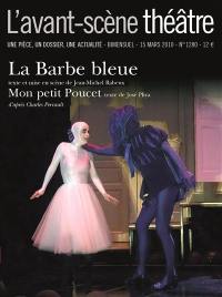 Avant-scène théâtre (L'), n° 1280. La Barbe-Bleue