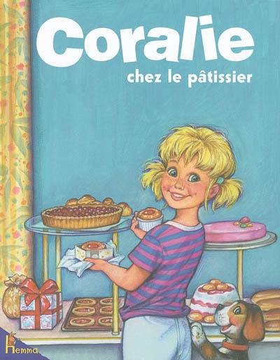 Coralie. Vol. 12. Coralie chez le pâtissier