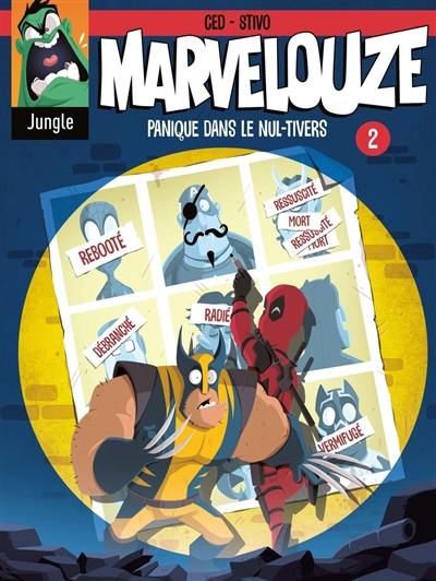 Marvelouze. Vol. 2. Panique dans le nul-tivers