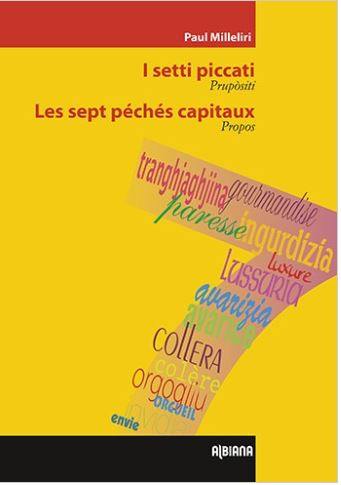 I setti piccati : prupositi. Les sept péchés capitaux : propos