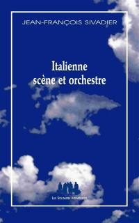 Italienne scène et orchestre