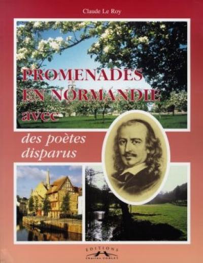 Promenades en Normandie avec des poètes disparus