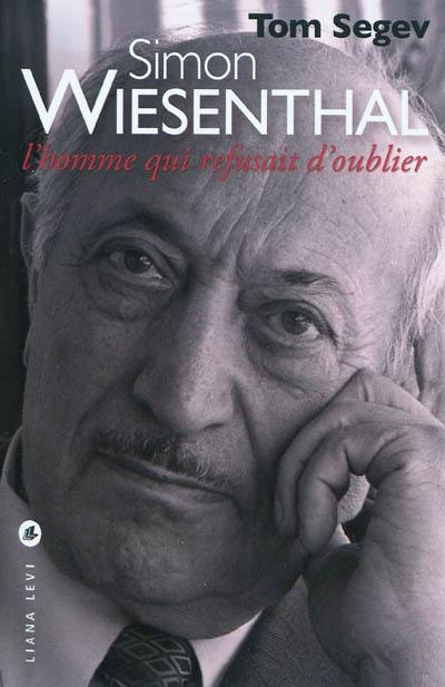 Simon Wiesenthal : l'homme qui refusait d'oublier